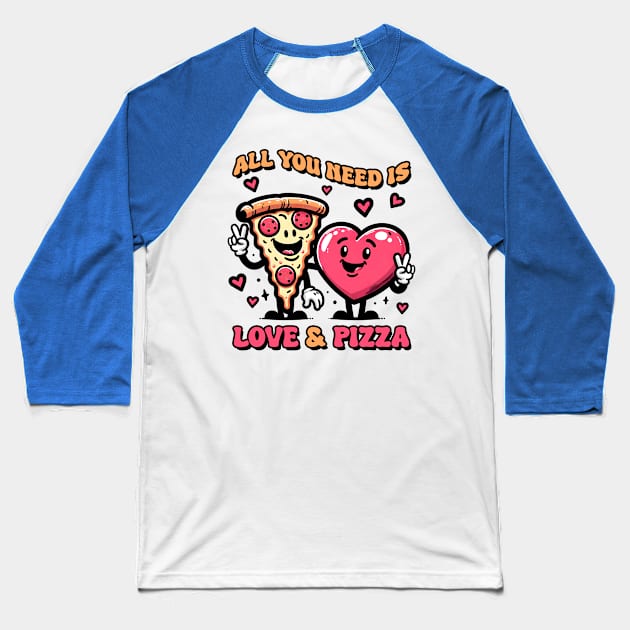 All You Need Is Love and Pizza Baseball T-Shirt by MZeeDesigns